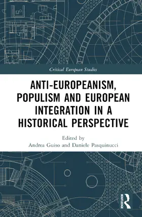 Guiso / Pasquinucci |  Anti-Europeanism, Populism and European Integration in a Historical Perspective | Buch |  Sack Fachmedien