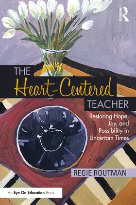 Routman |  The Heart-Centered Teacher | Buch |  Sack Fachmedien