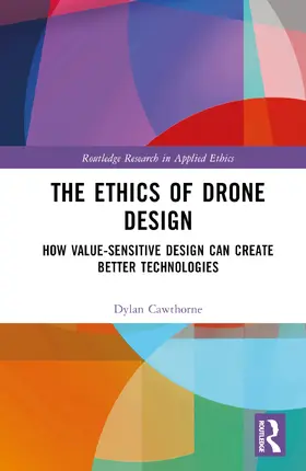 Cawthorne |  The Ethics of Drone Design | Buch |  Sack Fachmedien