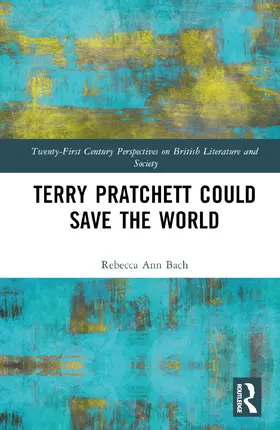 Bach |  Terry Pratchett Could Save the World | Buch |  Sack Fachmedien