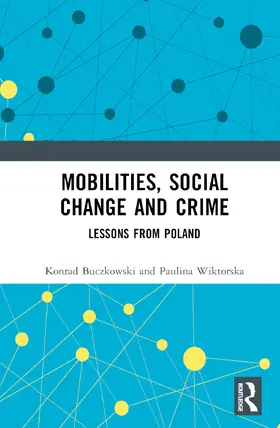 Buczkowski / Wiktorska |  Mobilities, Social Change and Crime | Buch |  Sack Fachmedien