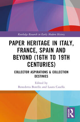 Borello / Casella |  Paper Heritage in Italy, France, Spain and Beyond (16th to 19th Centuries) | Buch |  Sack Fachmedien