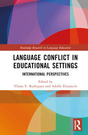 Elizaincin / V. Rodriguez / Elizaincín |  Language Conflict in Educational Settings | Buch |  Sack Fachmedien