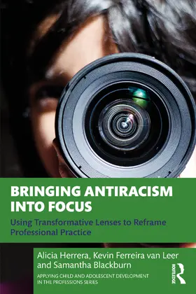 Herrera / Ferreira van Leer / Blackburn |  Bringing Antiracism into Focus | Buch |  Sack Fachmedien