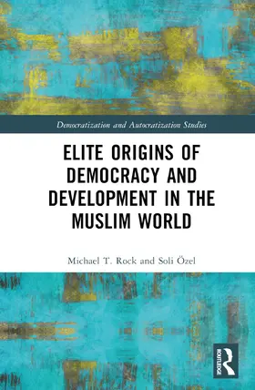 Rock / Özel |  Elite Origins of Democracy and Development in the Muslim World | Buch |  Sack Fachmedien