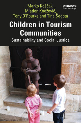 Koscak / Košcak / Knezevic |  Children in Tourism Communities | Buch |  Sack Fachmedien