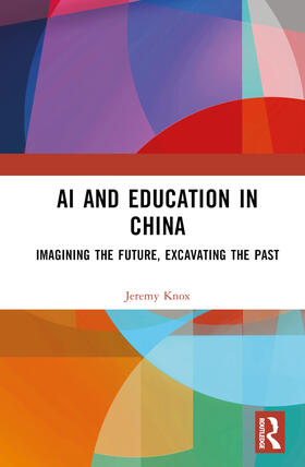 Knox |  AI and Education in China | Buch |  Sack Fachmedien