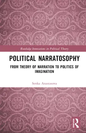 Anastasova |  Political Narratosophy | Buch |  Sack Fachmedien