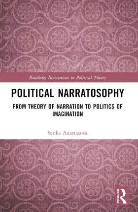 Anastasova |  Political Narratosophy | Buch |  Sack Fachmedien