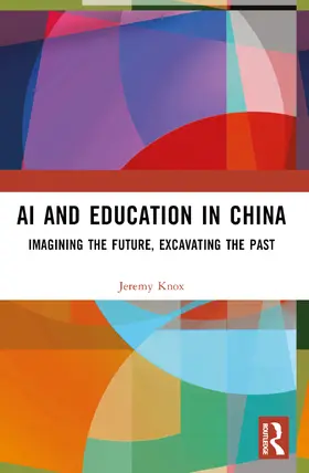 Knox |  AI and Education in China | Buch |  Sack Fachmedien