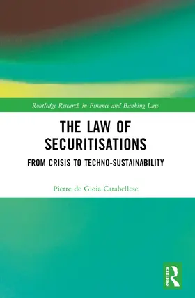 de Gioia Carabellese / Della Giustina |  The Law of Securitisations | Buch |  Sack Fachmedien