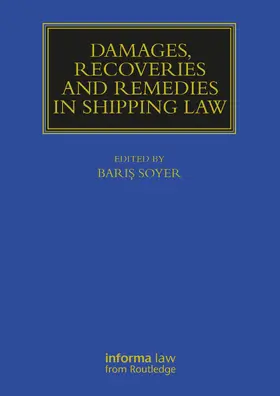 Soyer | Damages, Recoveries and Remedies in Shipping Law | Buch | 978-1-032-45306-4 | sack.de