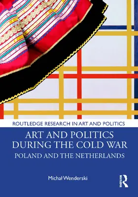 Wenderski |  Art and Politics During the Cold War | Buch |  Sack Fachmedien