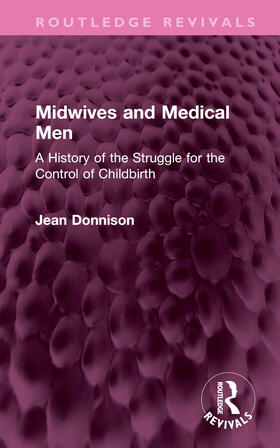 Donnison |  Midwives and Medical Men | Buch |  Sack Fachmedien