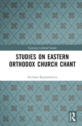 Kujumdzieva |  Studies on Eastern Orthodox Church Chant | Buch |  Sack Fachmedien