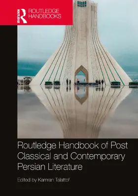 Talattof |  Routledge Handbook of Post Classical and Contemporary Persian Literature | Buch |  Sack Fachmedien