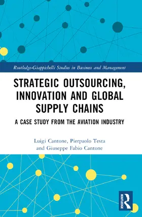 Cantone / Testa |  Strategic Outsourcing, Innovation and Global Supply Chains | Buch |  Sack Fachmedien