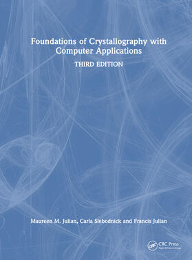 Slebodnick / Julian |  Foundations of Crystallography with Computer Applications | Buch |  Sack Fachmedien