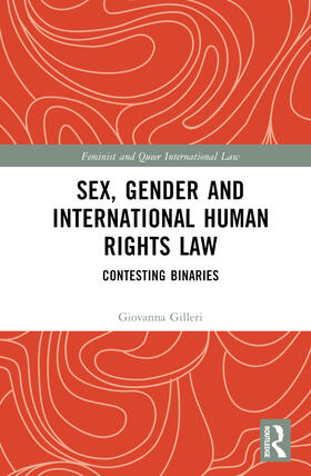 Gilleri |  Sex, Gender and International Human Rights Law | Buch |  Sack Fachmedien