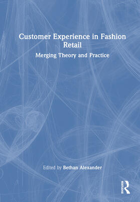 Alexander |  Customer Experience in Fashion Retailing | Buch |  Sack Fachmedien