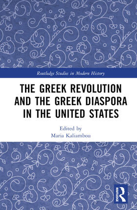 Kaliambou |  The Greek Revolution and the Greek Diaspora in the United States | Buch |  Sack Fachmedien