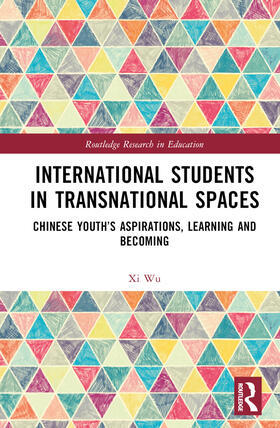 Wu |  International Students in Transnational Spaces | Buch |  Sack Fachmedien