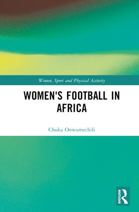Onwumechili |  Women's Football in Africa | Buch |  Sack Fachmedien