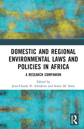 Ashukem / Sama |  Domestic and Regional Environmental Laws and Policies in Africa | Buch |  Sack Fachmedien