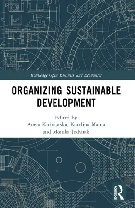 Kuzniarska / Mania / Jedynak |  Organizing Sustainable Development | Buch |  Sack Fachmedien