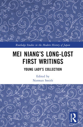 Smith |  Mei Niang's Long-Lost First Writings | Buch |  Sack Fachmedien