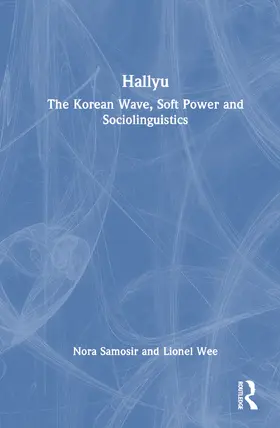 Samosir / Wee |  Sociolinguistics of the Korean Wave | Buch |  Sack Fachmedien