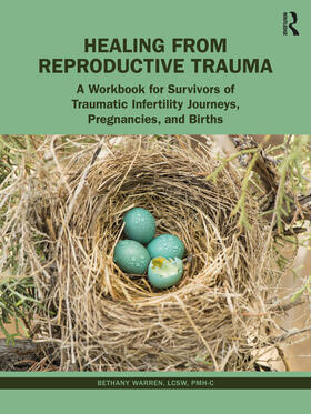 Warren |  Healing from Reproductive Trauma | Buch |  Sack Fachmedien