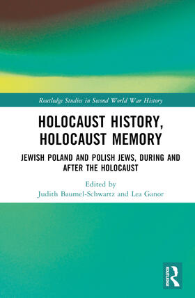Baumel-Schwartz / Ganor |  Holocaust History, Holocaust Memory | Buch |  Sack Fachmedien