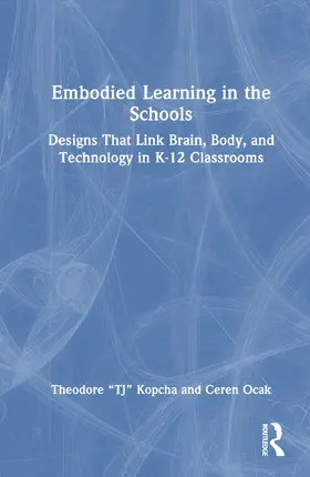 Ocak / Kopcha |  Embodied Learning in the Schools | Buch |  Sack Fachmedien