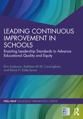 Anderson / Cunningham / Eddy-Spicer |  Leading Continuous Improvement in Schools | Buch |  Sack Fachmedien