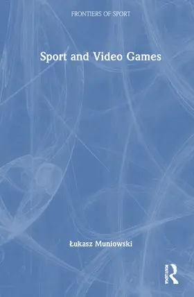 Muniowski |  Sport and Video Games | Buch |  Sack Fachmedien