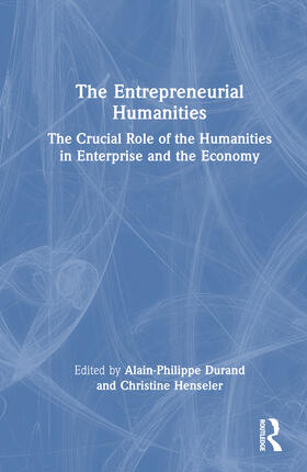 Durand / Henseler |  The Entrepreneurial Humanities | Buch |  Sack Fachmedien