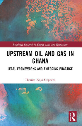 Stephens |  Upstream Oil and Gas in Ghana | Buch |  Sack Fachmedien