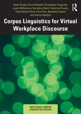 O'Keeffe / Knight / Fahey Palma |  Corpus Linguistics for Virtual Workplace Discourse | Buch |  Sack Fachmedien