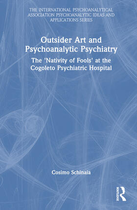 Schinaia |  Outsider Art and Psychoanalytic Psychiatry | Buch |  Sack Fachmedien