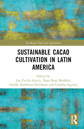 Aguilar Duarte / García / Gavilanes |  Sustainable Cacao Cultivation in Latin America | Buch |  Sack Fachmedien
