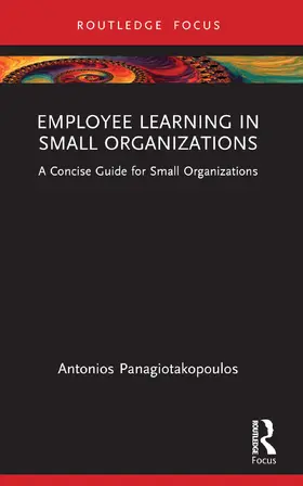 Panagiotakopoulos |  Employee Learning in Small Organizations | Buch |  Sack Fachmedien