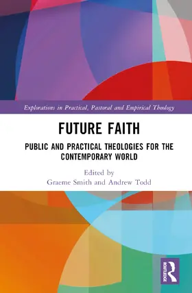 Smith / Todd |  Future Faith | Buch |  Sack Fachmedien