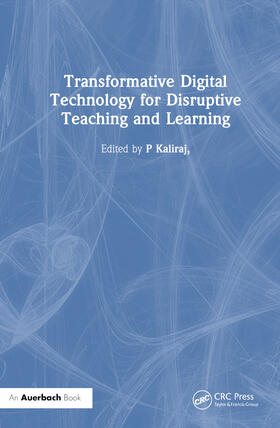 Singaravelu / Kaliraj / Devi |  Transformative Digital Technology for Disruptive Teaching and Learning | Buch |  Sack Fachmedien