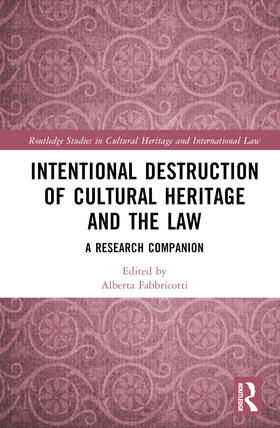 Fabbricotti |  Intentional Destruction of Cultural Heritage and the Law | Buch |  Sack Fachmedien
