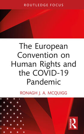 McQuigg |  The European Convention on Human Rights and the COVID-19 Pandemic | Buch |  Sack Fachmedien
