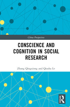 Qingxiong |  Conscience and Cognition in Social Research | Buch |  Sack Fachmedien