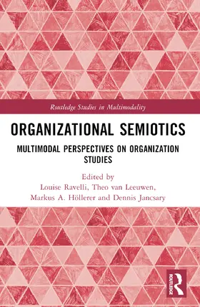 Ravelli / van Leeuwen / Höllerer |  Organizational Semiotics | Buch |  Sack Fachmedien