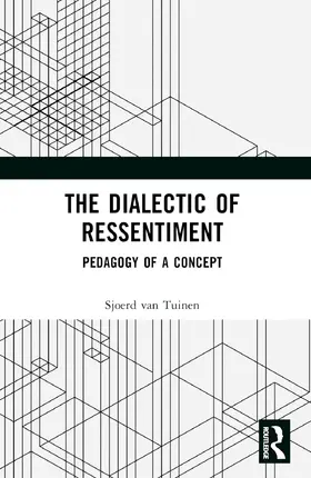 van Tuinen |  The Dialectic of Ressentiment | Buch |  Sack Fachmedien