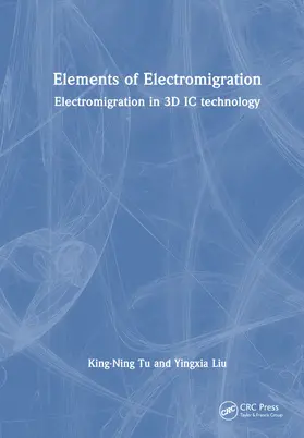 Tu / Liu |  Elements of Electromigration | Buch |  Sack Fachmedien